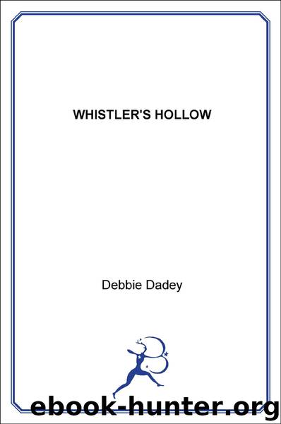 Whistler's Hollow by Debbie Dadey