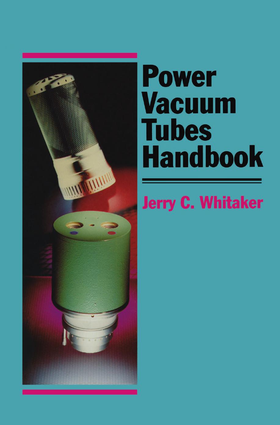 Whitaker by Power Vacuum Tubes Handbook-Springer US (1994)