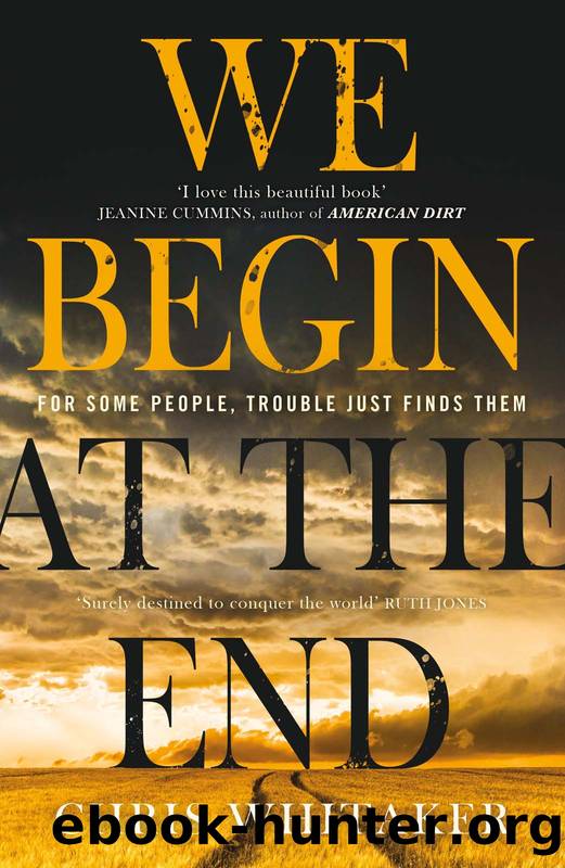 Whitaker, Chris - We Begin at the End by Whitaker Chris