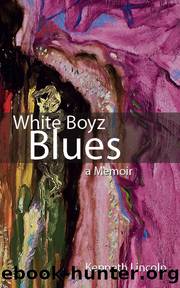 White Boyz Blues by Lincoln Kenneth;