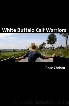 White Buffalo Calf Warriors by Christo Rose