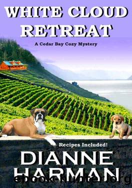 White Cloud Retreat (Cedar Bay Cozy Mystery Book 3) by Dianne Harman
