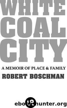 White Coal City by Robert Boschman