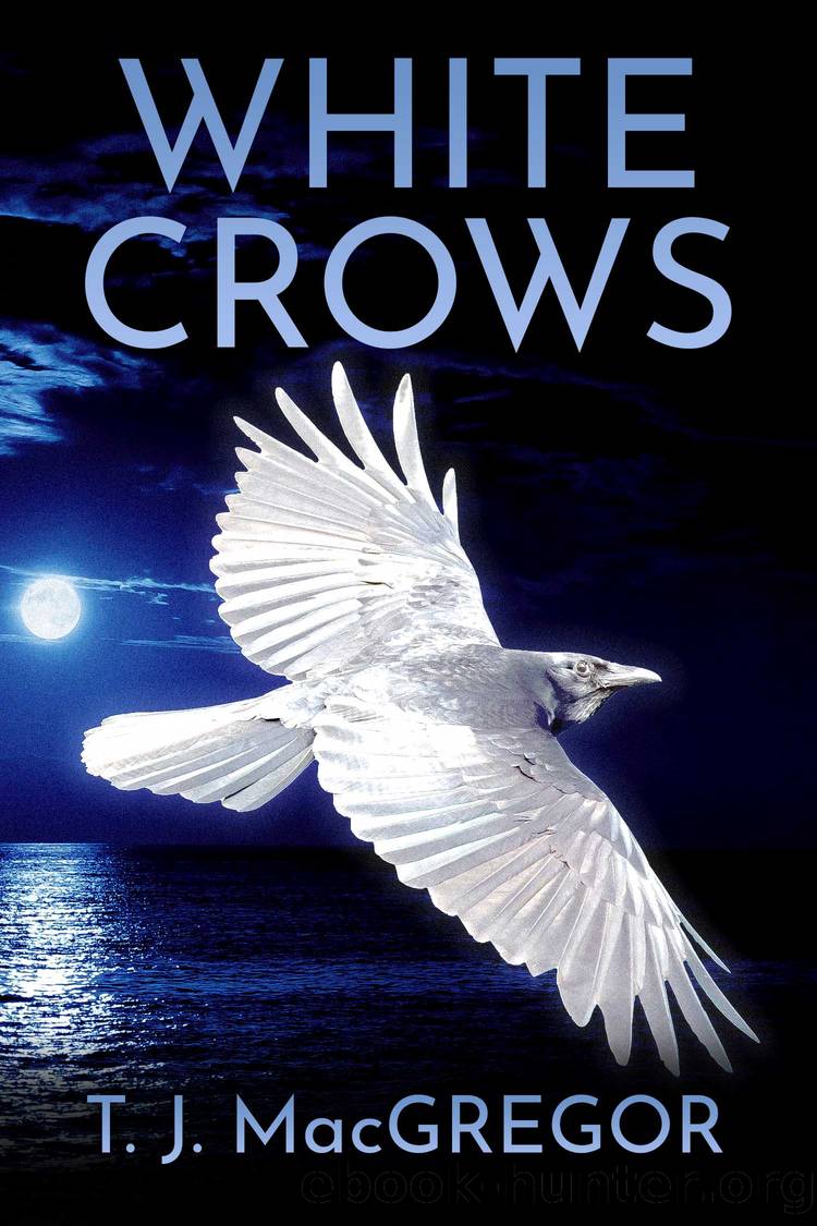 White Crows by T. J. MacGregor