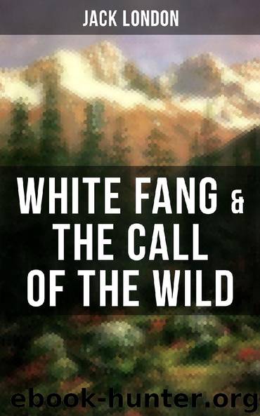 White Fang & The Call of the Wild by Jack London