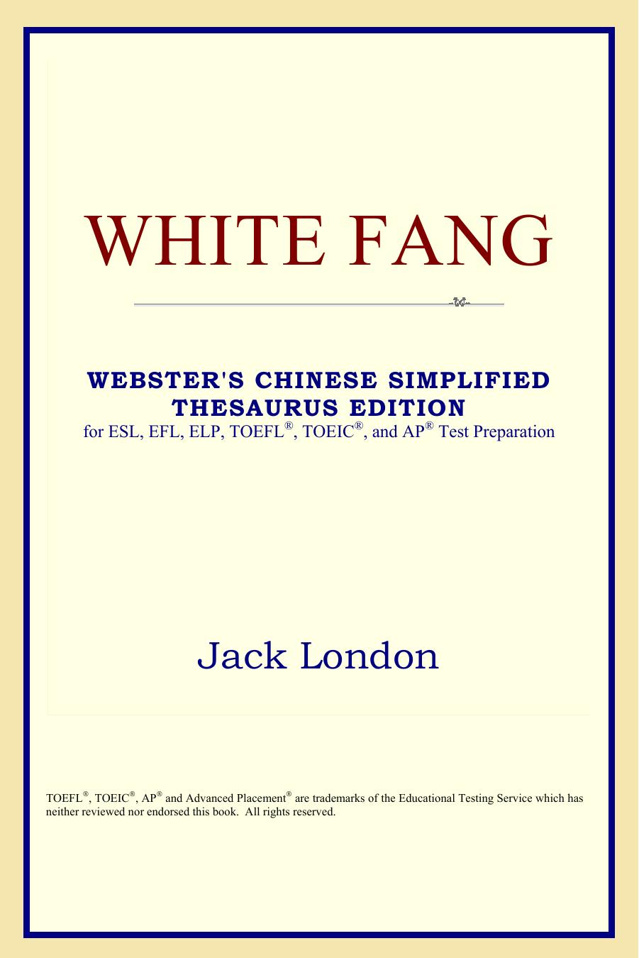 White Fang (Webster's Chinese-Traditional Thesaurus Edition) by Jack London