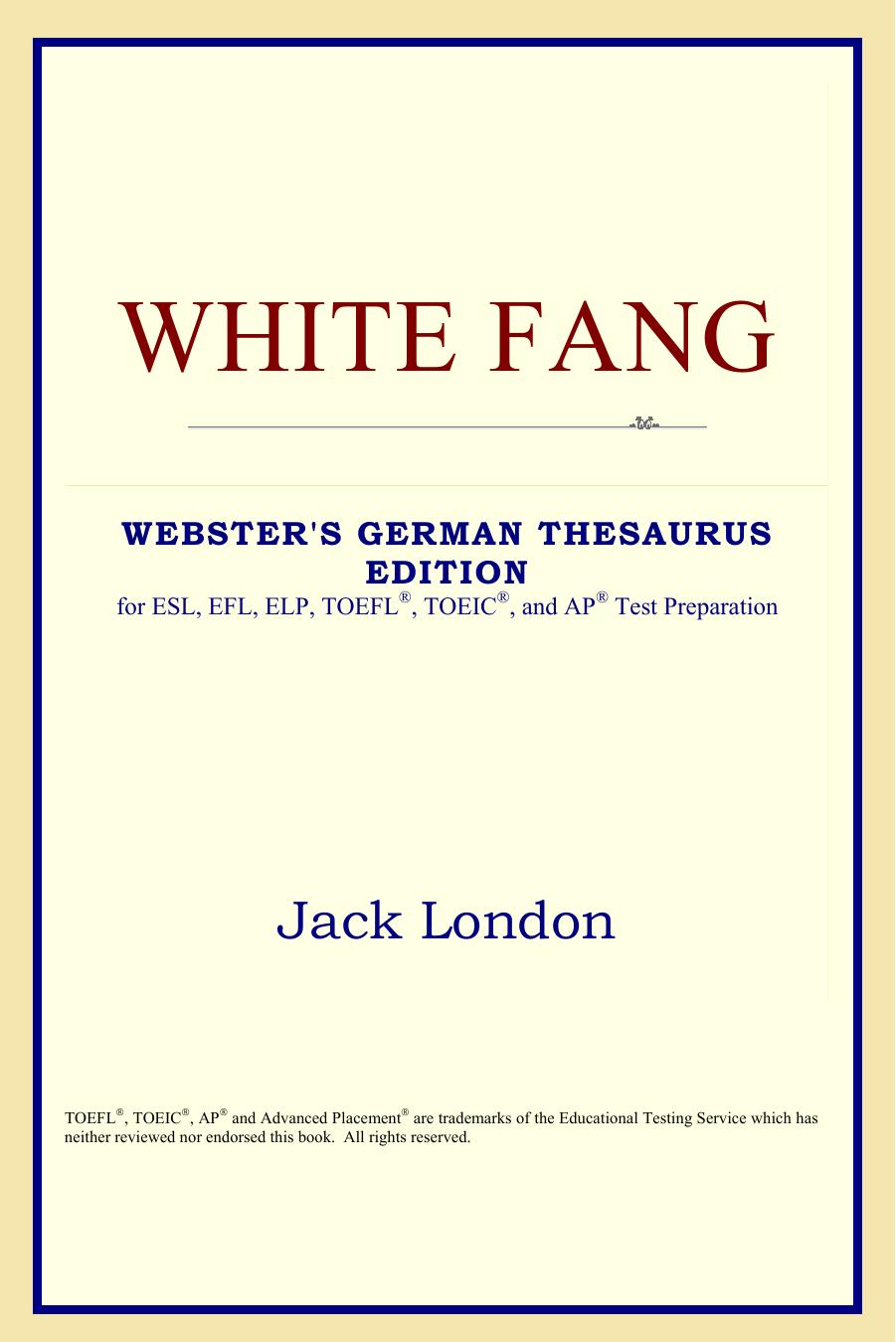 White Fang (Webster's German Thesaurus Edition) by Jack London