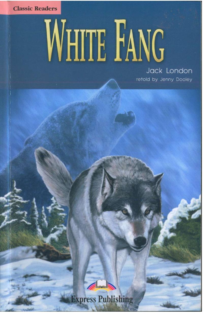 White Fang (book for reading with activities) by London Jack