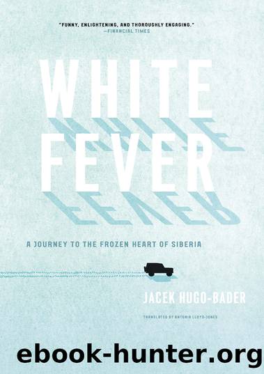 White Fever by Jacek Hugo-Bader