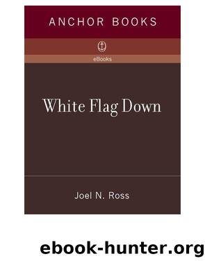 White Flag Down by Joel N. Ross