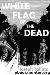 White Flag of the Dead by Joseph Talluto