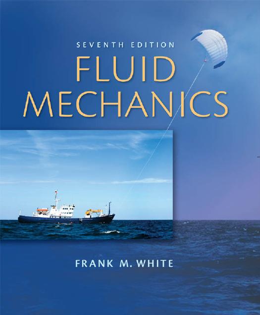 White Fluid Mechanics 7th c2011 txtbk3 by Unknown