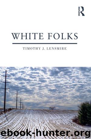 White Folks by Timothy J. Lensmire