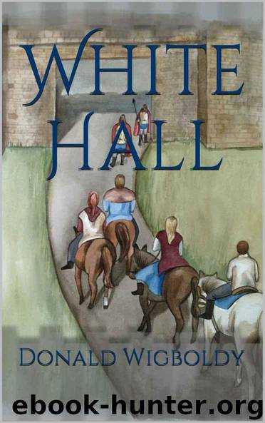 White Hall (The High King: A Tale of Alus Book 10) by Wigboldy Donald