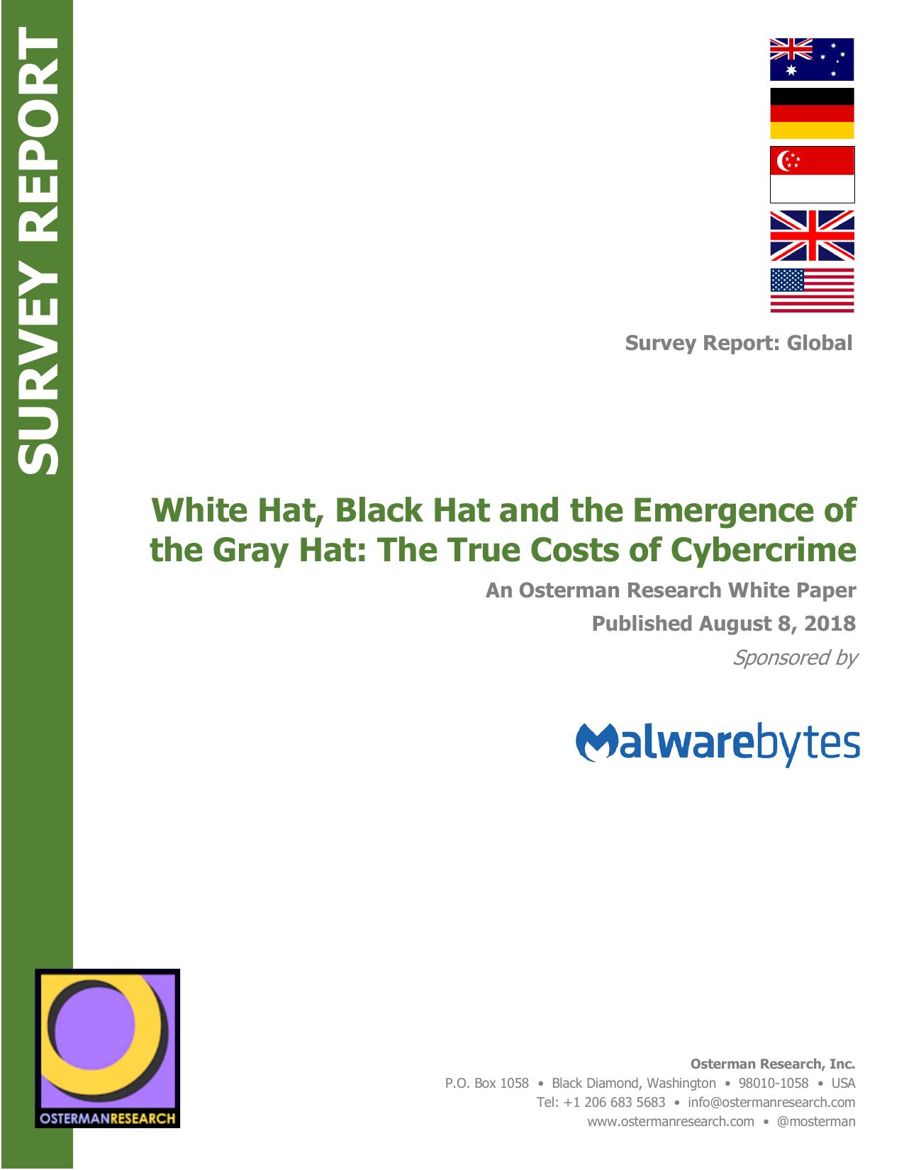 White Hat, Black Hat and the Emergence of the Gray Hat: The True Costs of Cybercrime by Osterman Research