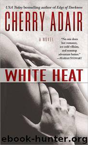 White Heat by Cherry Adair