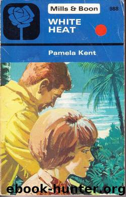 White Heat by Pamela Kent
