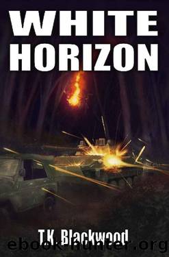 White Horizon (Iron Crucible Book 3) by T.K. Blackwood