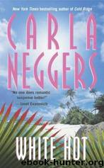 White Hot by Carla Neggers