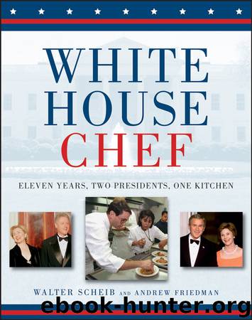 White House Chef by Walter Scheib