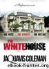 White House by JaQuavis Coleman