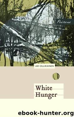 White Hunger (Chance Encounter Series) by Aki Ollikainen