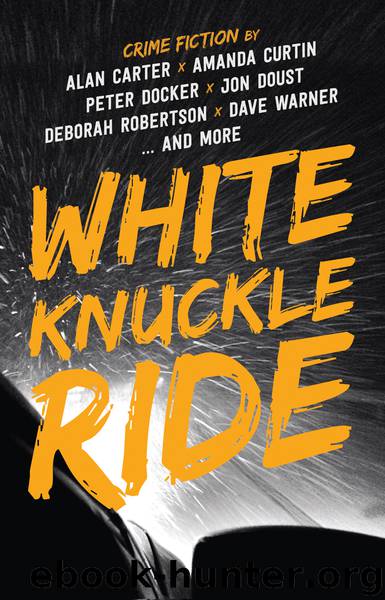 White Knuckle Ride by Alan Carter