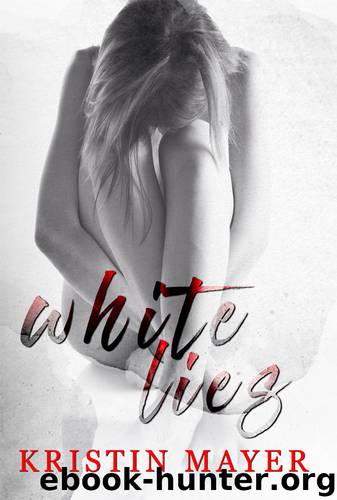 White Lies (A Twisted Fate Series) (Volume 1) by Kristin Mayer