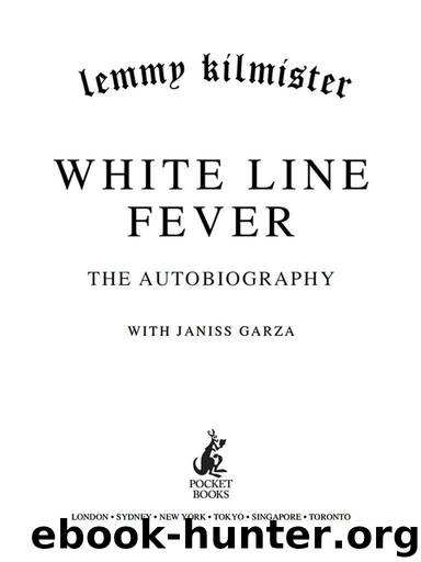 White Line Fever: Lemmy: The Autobiography by Kilmister Lemmy