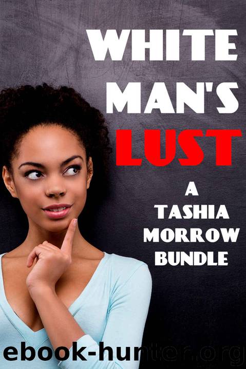 White Man's Lust (BWWM Billionaire Romance Bundle) by Tashia Morrow