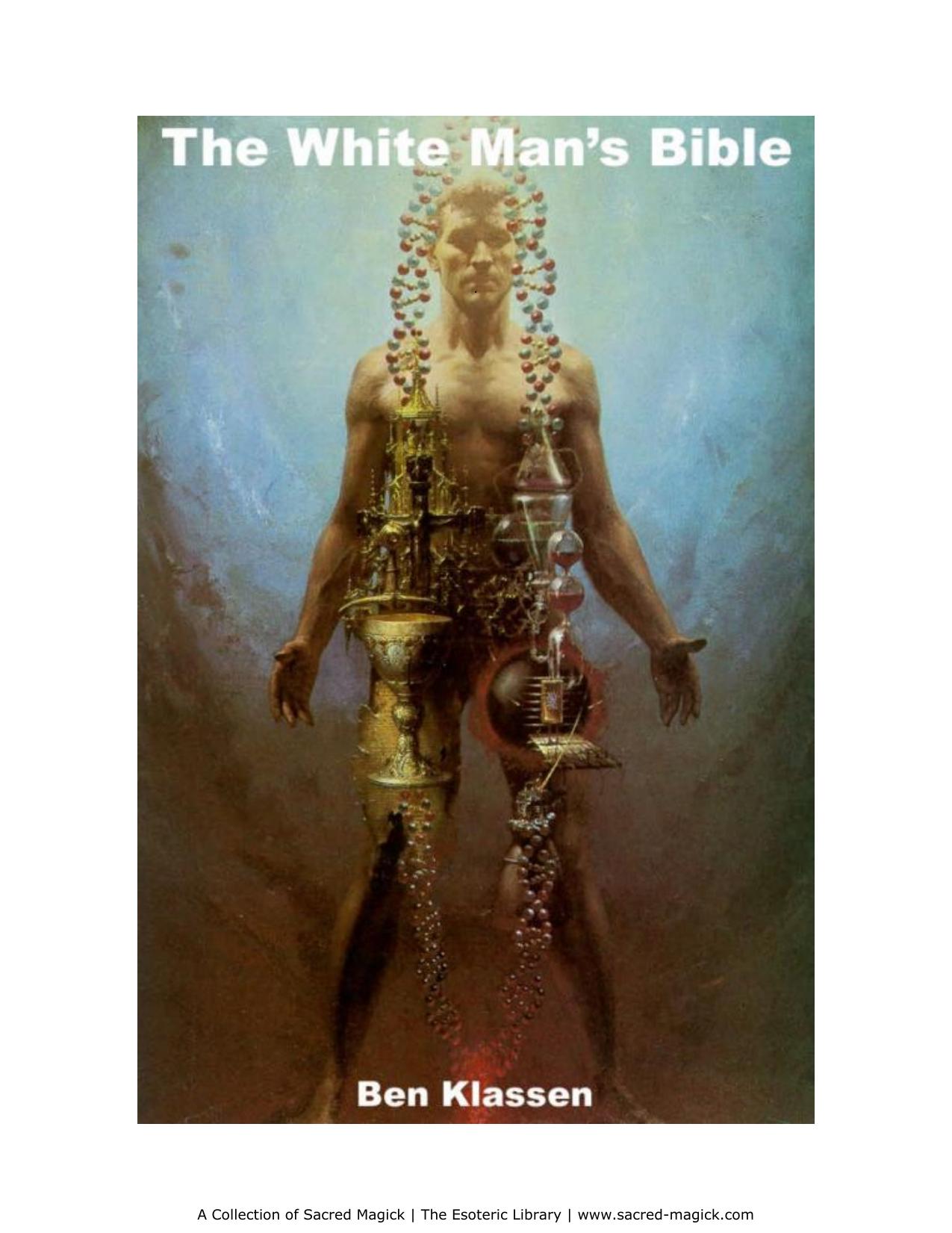 White Mans Bible by Nikolaos Stergiannis Ph.D. (Mechanical Engineering)