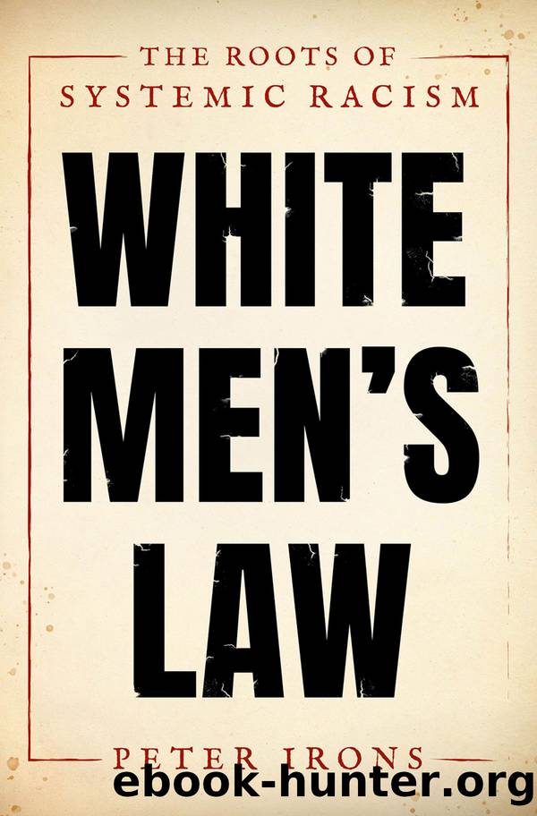 White Men's Law by Peter Irons