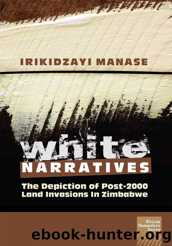 White Narratives: The Depiction of Post-2000 Land Invasions in Zimbabwe by Irikidzayi Manase
