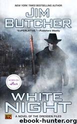 White Night: A Novel of the Dresden Files by Jim Butcher