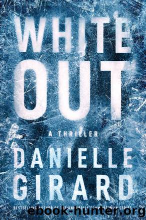 White Out: A Thriller (Badlands Thriller) by Danielle Girard