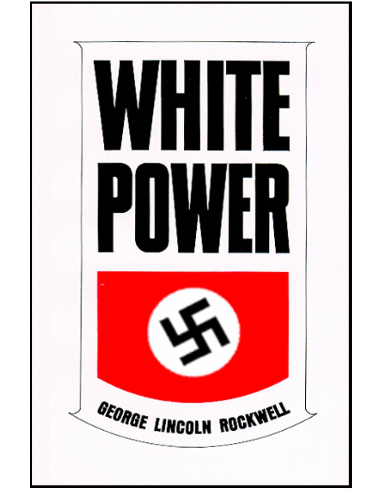 White Power by George Lincoln Rockwell