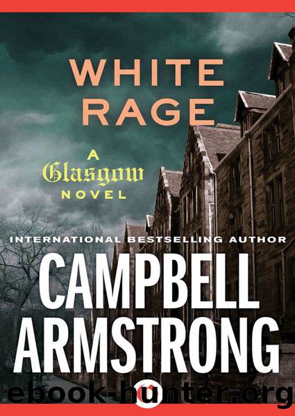 White Rage (The Glasgow Novels) by Campbell Armstrong