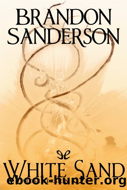 White Sand (Prose Version) by Brandon Sanderson