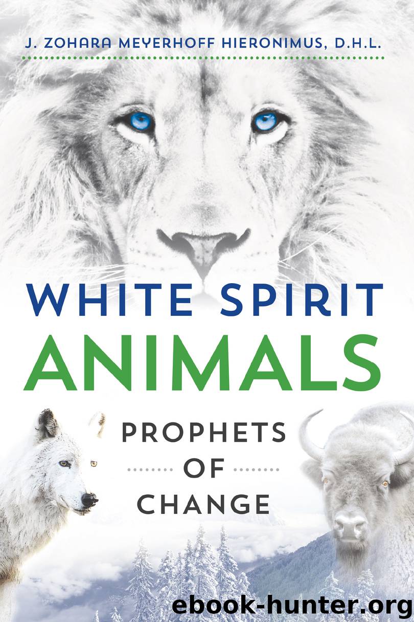 White Spirit Animals by J. Zohara Meyerhoff Hieronimus