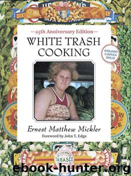 White Trash Cooking by Ernest Matthew Mickler