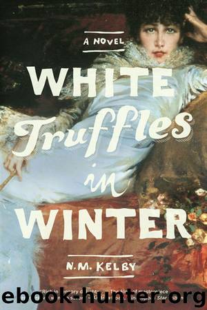 White Truffles in Winter by N. M. Kelby