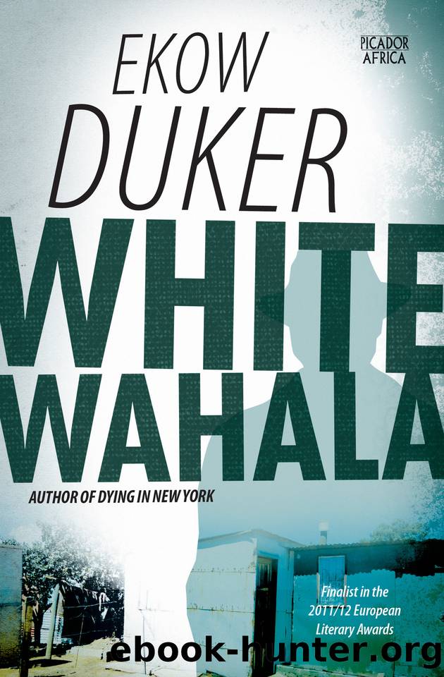 White Wahala by Ekow Duker