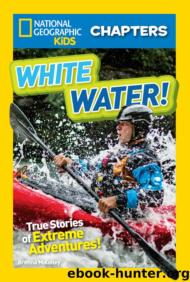 White Water! by Brenna Maloney