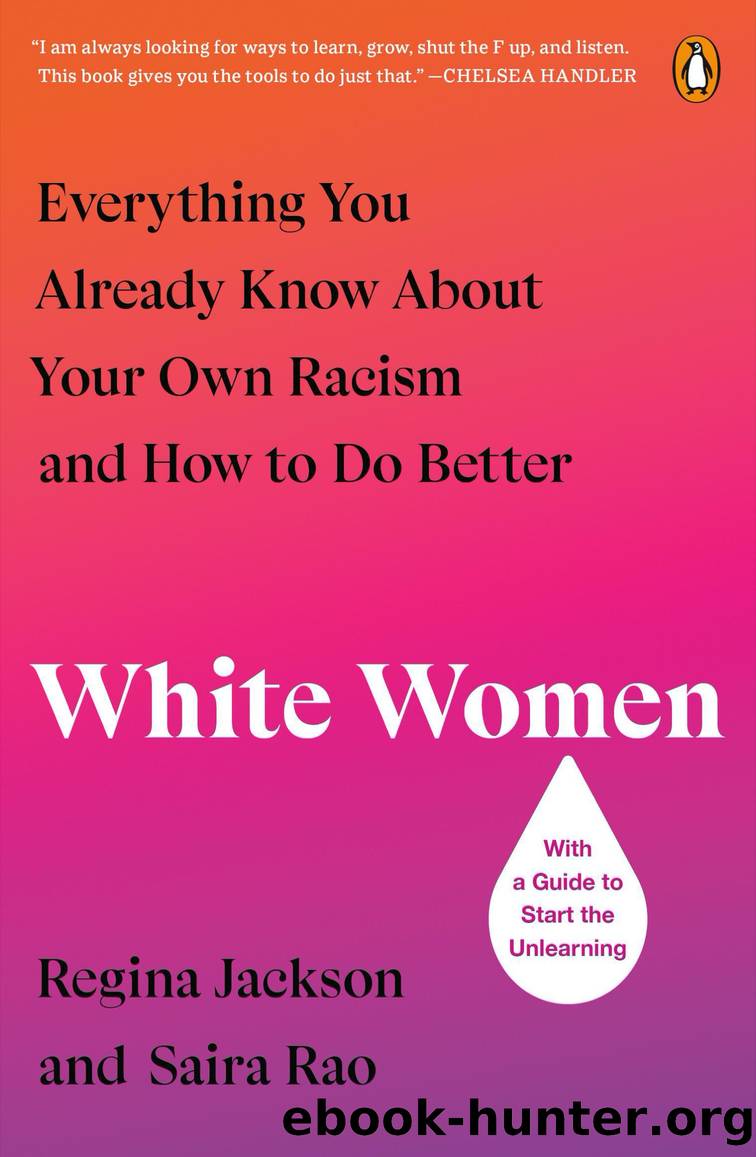 White Women by Regina Jackson & Saira Rao
