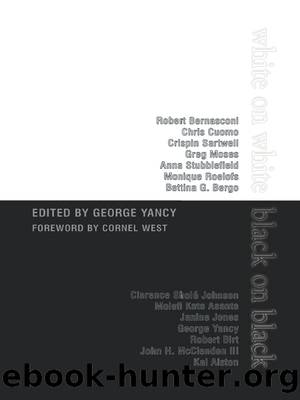White on WhiteBlack on Black by George Yancy