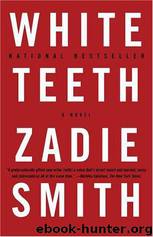 White teeth by Zadie Smith