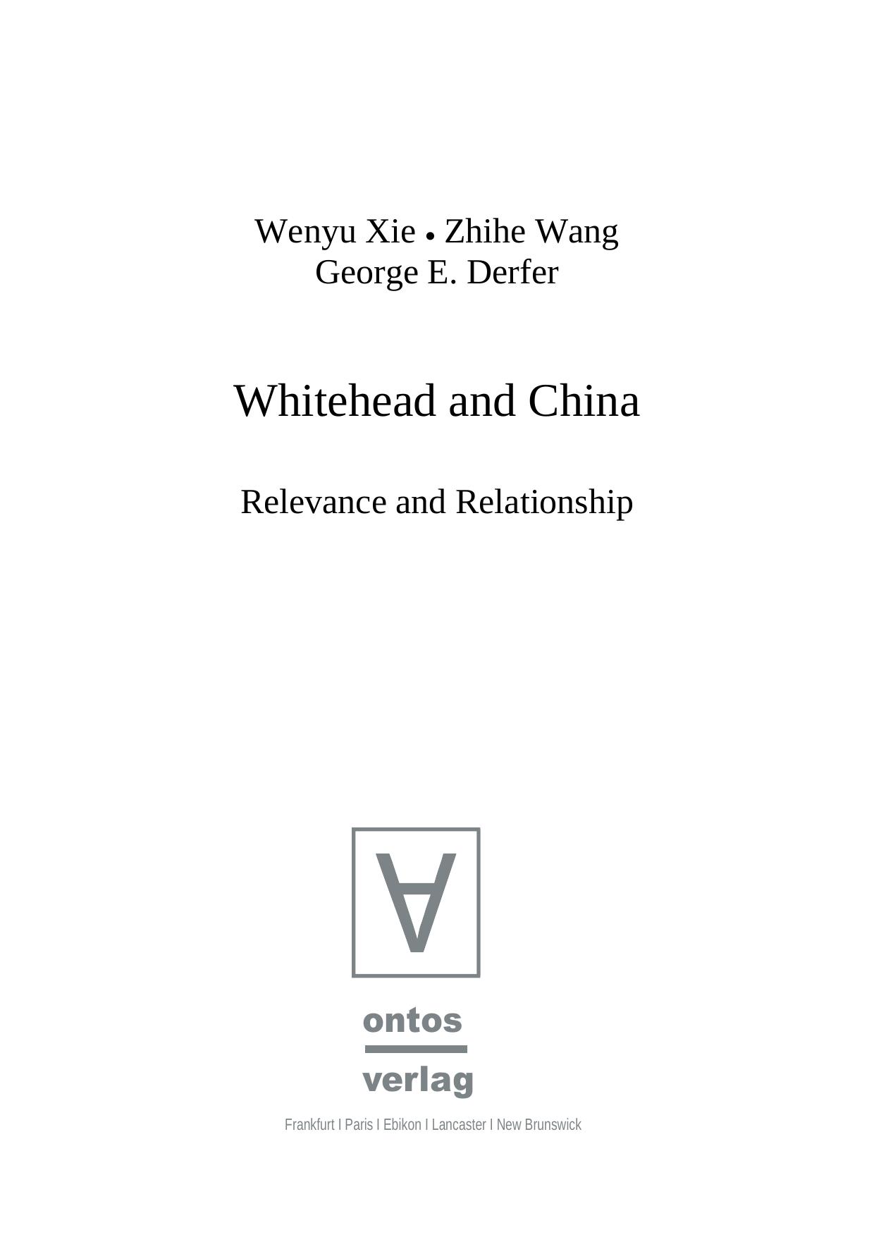 Whitehead and China by Xie Wenyu; Wang Zhihe; Derfer George E