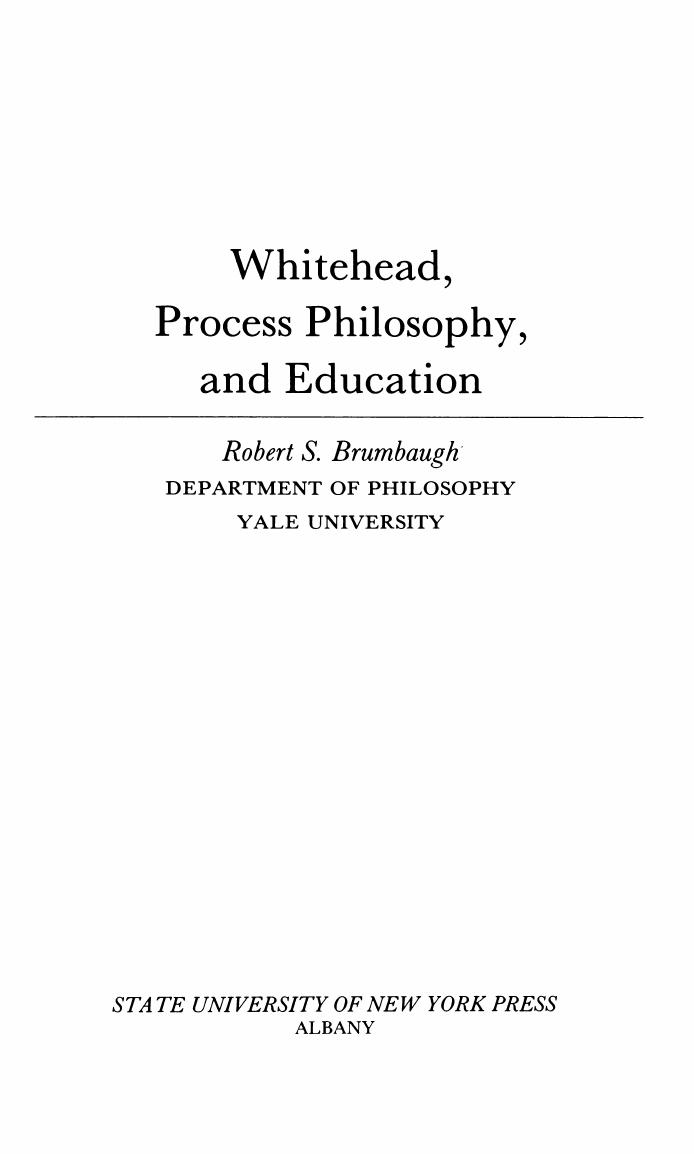 Whitehead, process philosophy, and education. by Robert Sherrick Brumbaugh