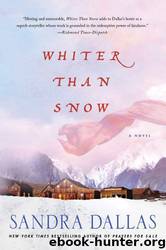 Whiter Than Snow by Sandra Dallas