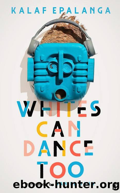 Whites Can Dance Too by Kalaf Epalanga